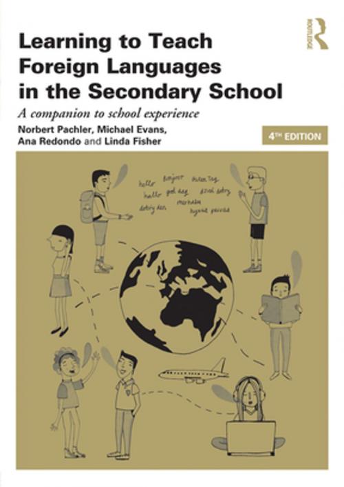 Cover of the book Learning to Teach Foreign Languages in the Secondary School by Norbert Pachler, Michael Evans, Ana Redondo, Linda Fisher, Taylor and Francis