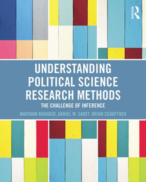 Cover of the book Understanding Political Science Research Methods by Maryann Barakso, Daniel M. Sabet, Brian Schaffner, Taylor and Francis