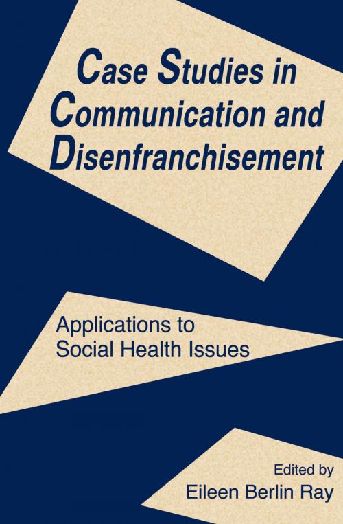 Cover of the book Case Studies in Communication and Disenfranchisement by , Taylor and Francis