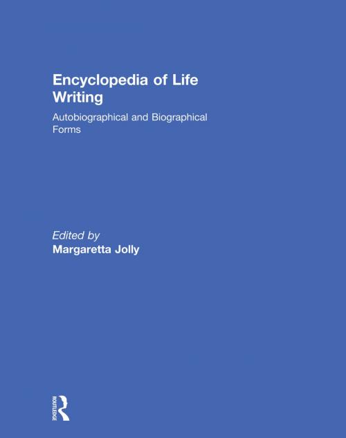 Cover of the book Encyclopedia of Life Writing by , Taylor and Francis