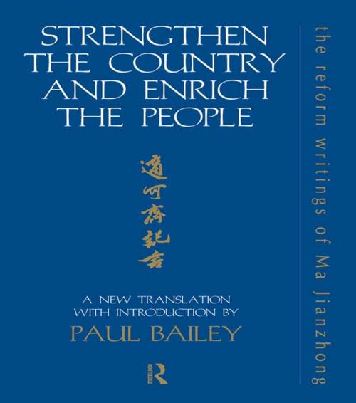 Cover of the book Strengthen the Country and Enrich the People by Paul Bailey, Taylor and Francis