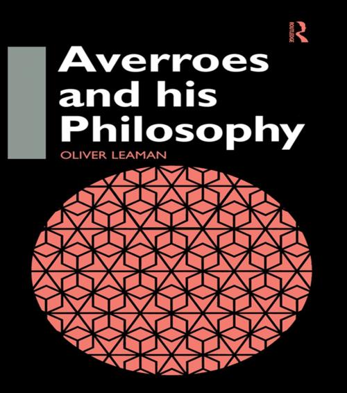 Cover of the book Averroes and His Philosophy by Oliver Leaman, Taylor and Francis
