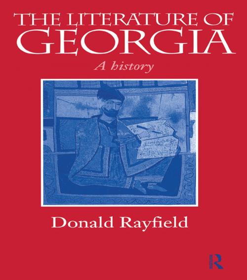 Cover of the book The Literature of Georgia by Donald Rayfield, Taylor and Francis