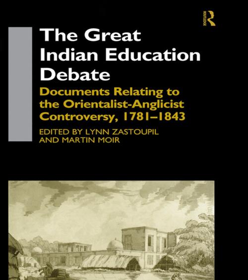 Cover of the book The Great Indian Education Debate by Martin Moir, Lynn Zastoupil, Taylor and Francis