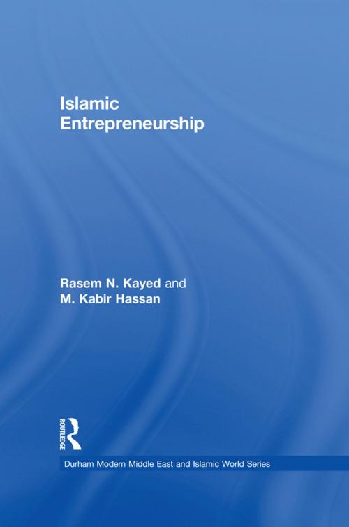 Cover of the book Islamic Entrepreneurship by Rasem N. Kayed, M. Kabir Hassan, Taylor and Francis