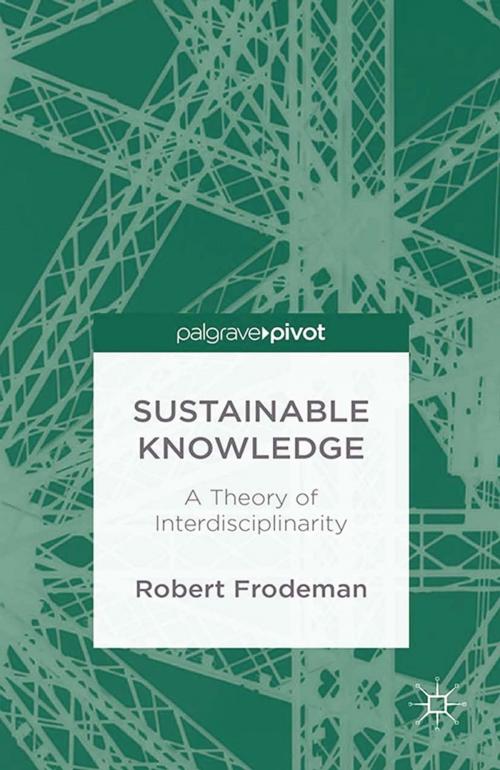 Cover of the book Sustainable Knowledge by R. Frodeman, Palgrave Macmillan UK