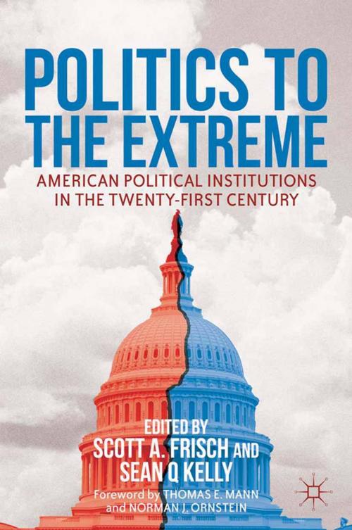 Cover of the book Politics to the Extreme by , Palgrave Macmillan US