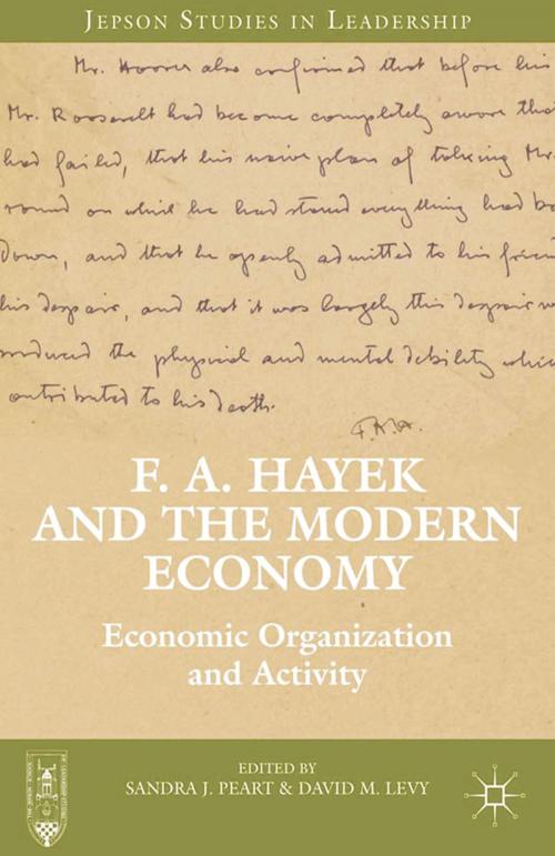 Cover of the book F. A. Hayek and the Modern Economy by , Palgrave Macmillan US