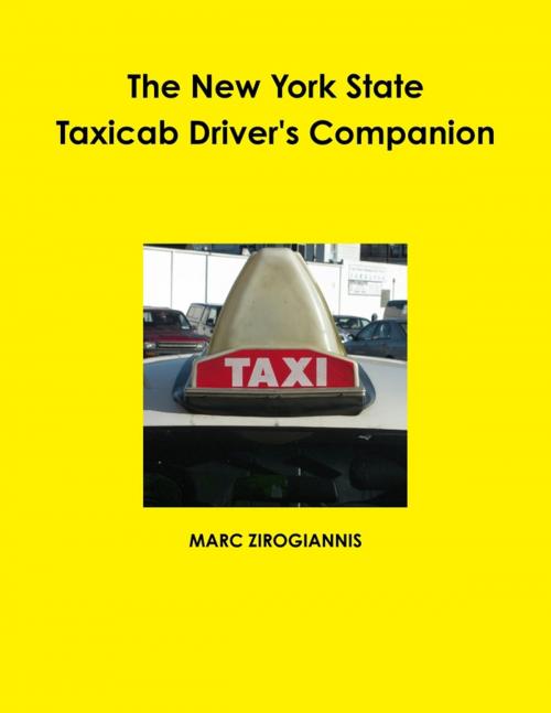 Cover of the book The New York State Taxicab Driver's Companion by Marc Zirogiannis, Lulu.com