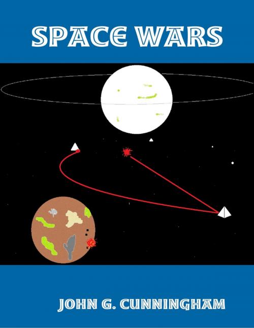 Cover of the book Space Wars by John G. Cunningham, Lulu.com