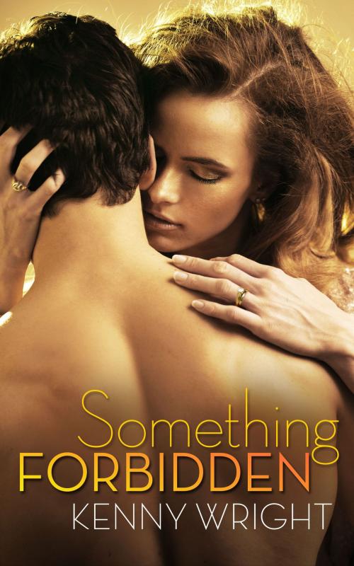 Cover of the book Something Forbidden by Kenny Wright, Kenny Wright
