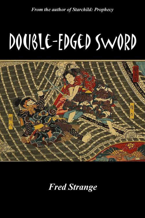 Cover of the book Double-Edged Sword by Fred Strange, Fred Strange