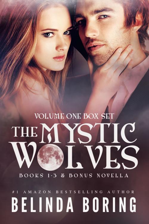 Cover of the book The Mystic Wolves: Volume One Box Set by Belinda Boring, Belinda Boring