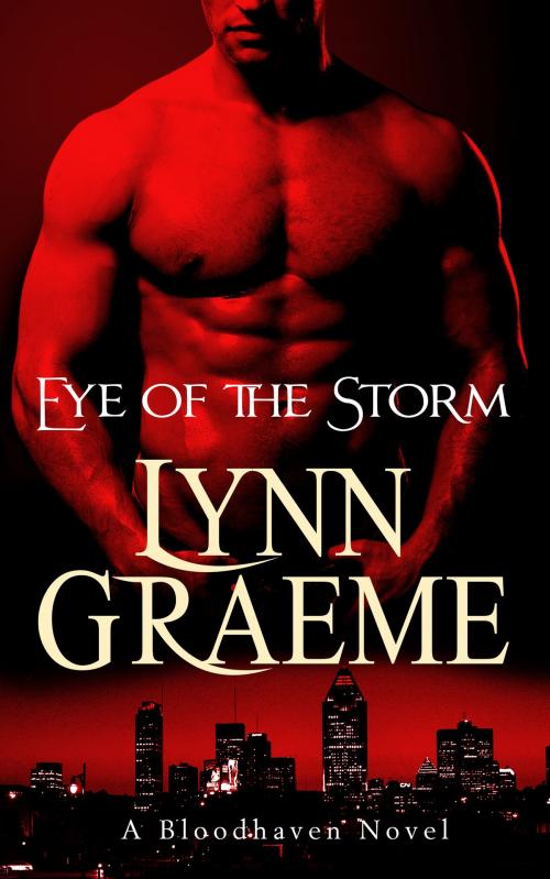 Cover of the book Eye of the Storm by Lynn Graeme, Lynn Graeme
