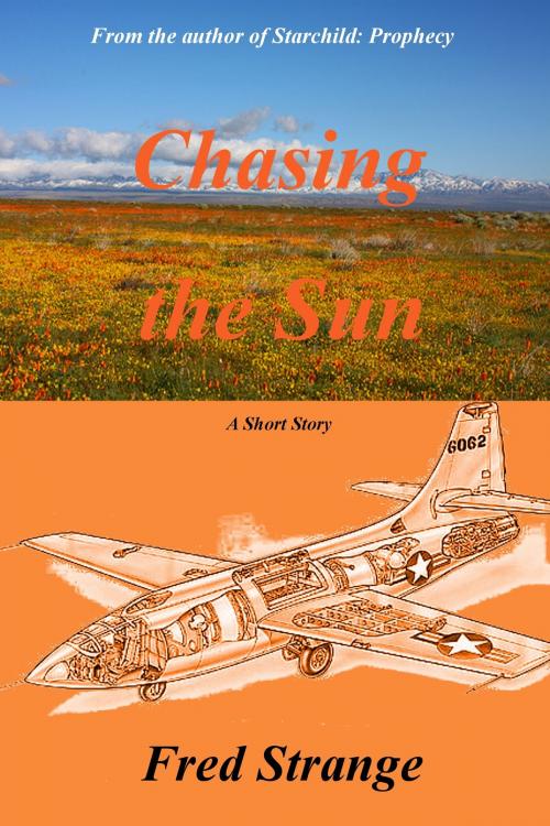 Cover of the book Chasing the Sun by Fred Strange, Fred Strange