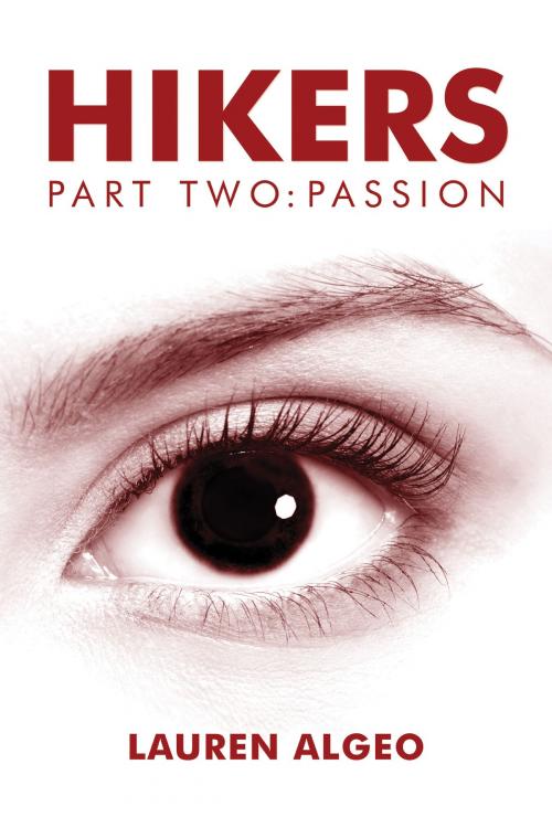 Cover of the book Hikers: Part Two: Passion by Lauren Algeo, Lauren Algeo