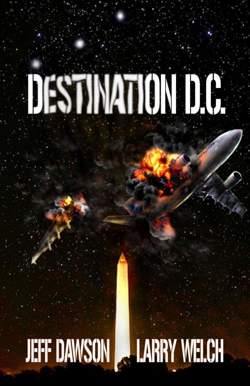 Cover of the book Destination D.C. by Jeff Dawson, Jeff Dawson