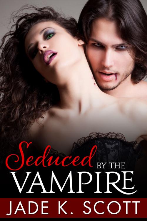 Cover of the book Seduced by the Vampire by Jade K. Scott, Jade K. Scott