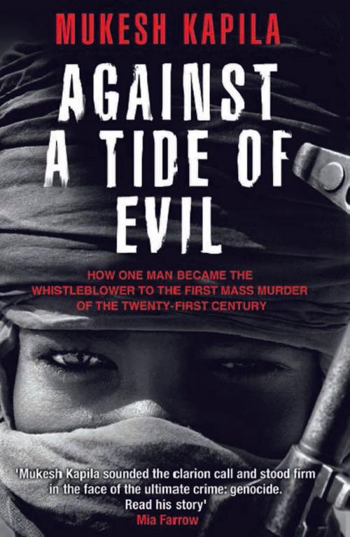 Cover of the book Against a Tide of Evil by Mukesh Kapila, Pegasus Books