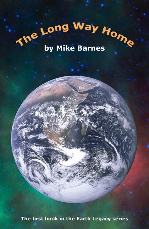 Cover of the book The Long Way Home by Mike Barnes, Mike Barnes