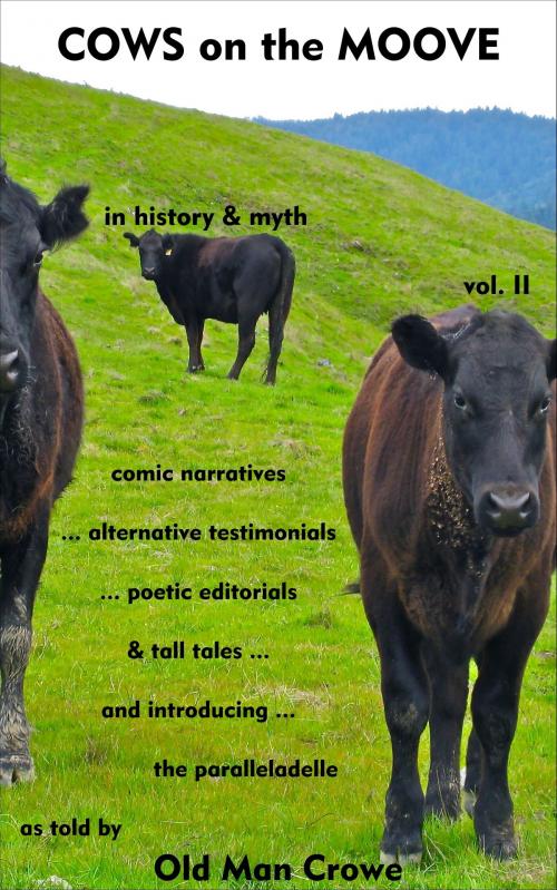Cover of the book Cows on the Moove volume II by Old Man Crowe, Old Man Crowe