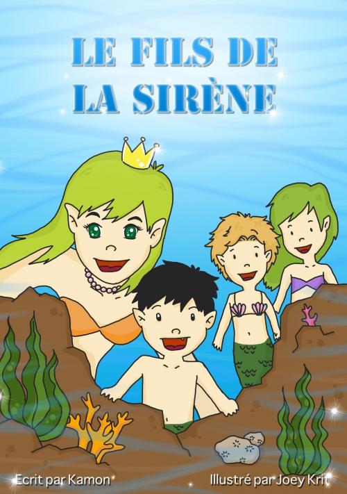 Cover of the book Le fils de la sirène by Kamon, Kamon