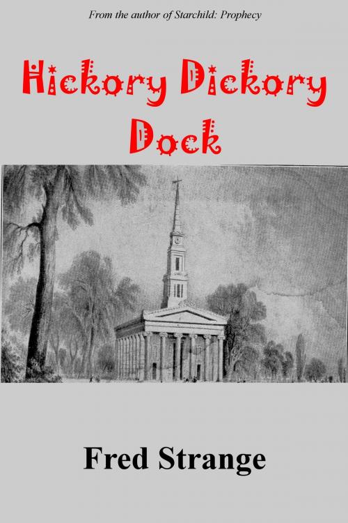 Cover of the book Hickory Dickory Dock by Fred Strange, Fred Strange