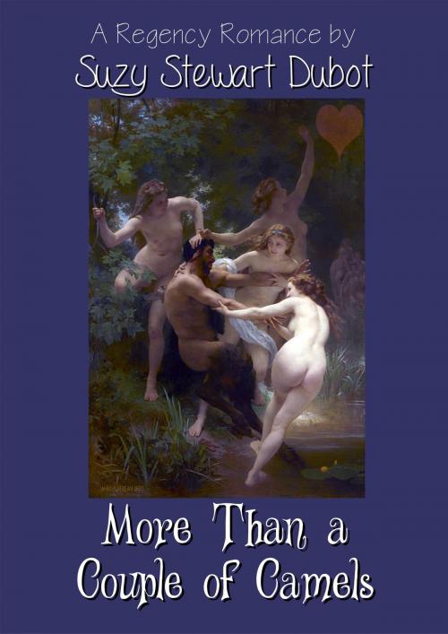 Cover of the book More Than a Couple of Camels by Suzy Stewart Dubot, Suzy Stewart Dubot