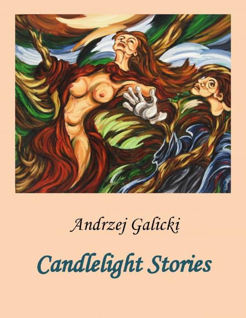Cover of the book Candlelight Stories by Andrzej Galicki, Andrzej Galicki