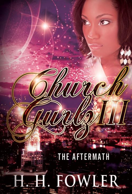 Cover of the book Church Gurlz Book - 3 (The Aftermath) by H.H. Fowler, H.H. Fowler