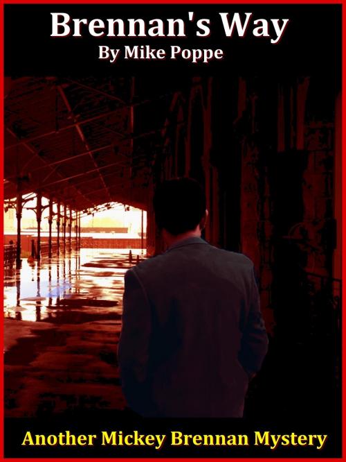 Cover of the book Brennan's Way by Mike Poppe, Mike Poppe