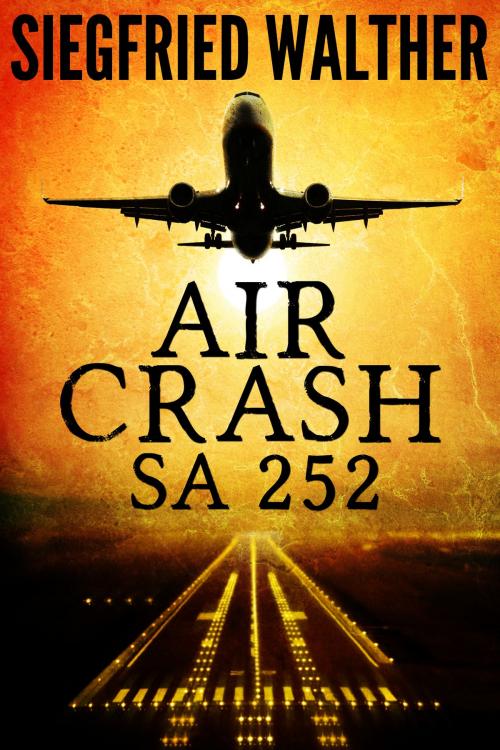Cover of the book Air Crash SA 252 by Siegfried Walther, Siegfried Walther