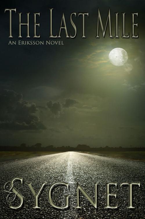 Cover of the book The Last Mile by LS Sygnet, LS Sygnet