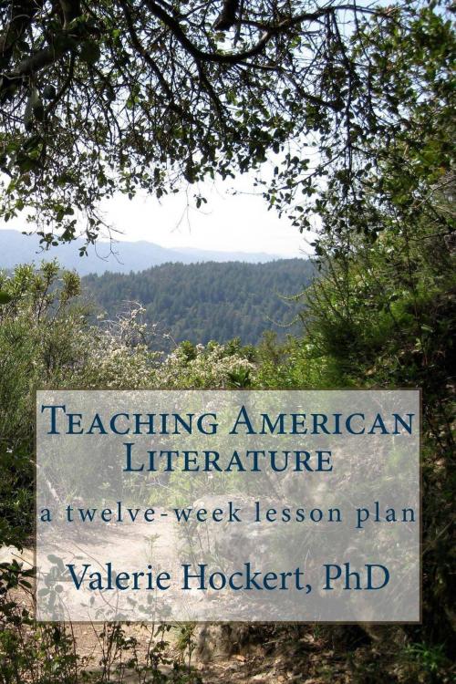 Cover of the book Teaching American Literature by Valerie Hockert, PhD, Justice Gray