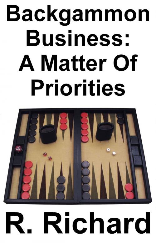 Cover of the book Backgammon Business: A Matter Of Priorities by R. Richard, R. Richard