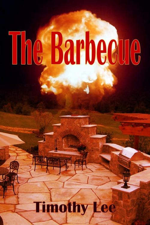 Cover of the book The Barbecue by Timothy Lee, Timothy Lee