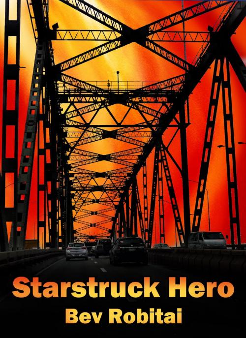 Cover of the book Starstruck Hero by Bev Robitai, Bev Robitai