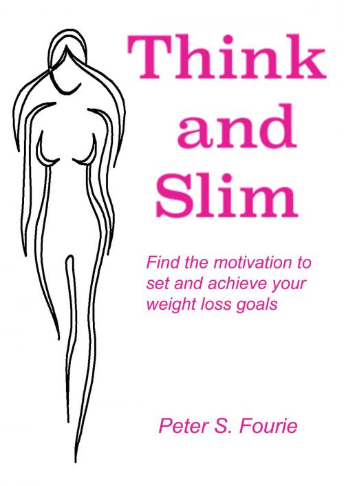 Cover of the book Think and Slim by Peter Fourie, Peter Fourie