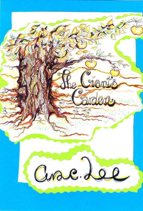 Cover of the book The Giant's Garden by Ara E Lee, Ara E Lee