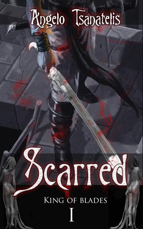 Cover of the book Scarred by Angelo Tsanatelis, Saphire Realms
