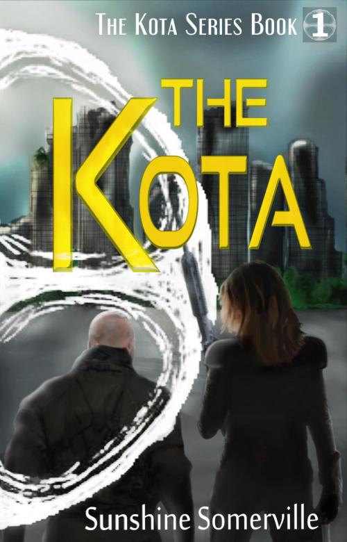Cover of the book The Kota by Sunshine Somerville, Sunshine Somerville