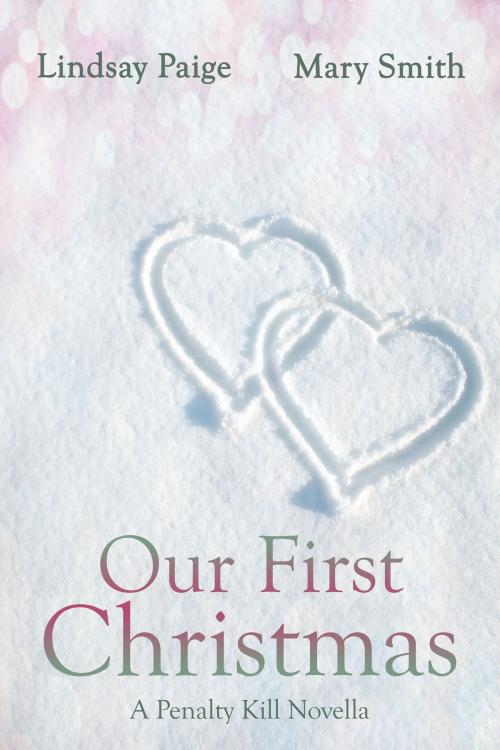 Cover of the book Our First Chirstmas by Lindsay Paige, Mary Smith, Lindsay Paige