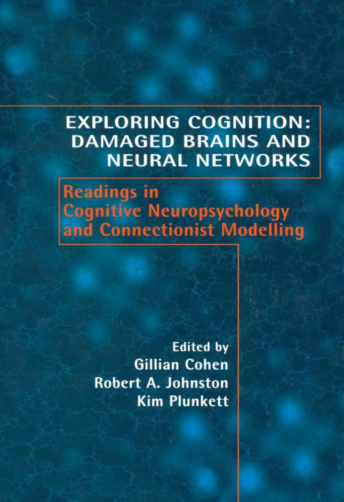 Cover of the book Exploring Cognition: Damaged Brains and Neural Networks by , Taylor and Francis