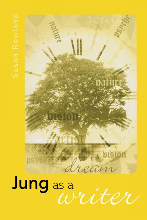 Cover of the book Jung as a Writer by Susan Rowland, Taylor and Francis