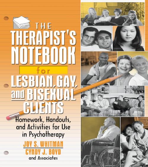 Cover of the book The Therapist's Notebook for Lesbian, Gay, and Bisexual Clients by Joy S. Whitman, Cynthia J. Boyd, Taylor and Francis