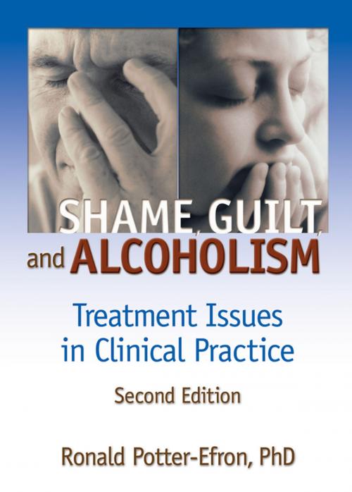 Cover of the book Shame, Guilt, and Alcoholism by Ron Potter-Efron, Bruce Carruth, Taylor and Francis