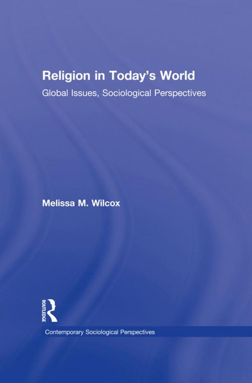 Cover of the book Religion in Today's World by Melissa M. Wilcox, Taylor and Francis