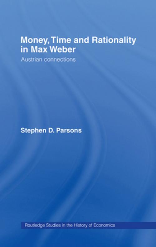 Cover of the book Money, Time and Rationality in Max Weber by Stephen Parsons, Taylor and Francis