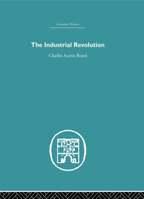 Cover of the book Industrial Revolution by Charles Austin Beard, Taylor and Francis