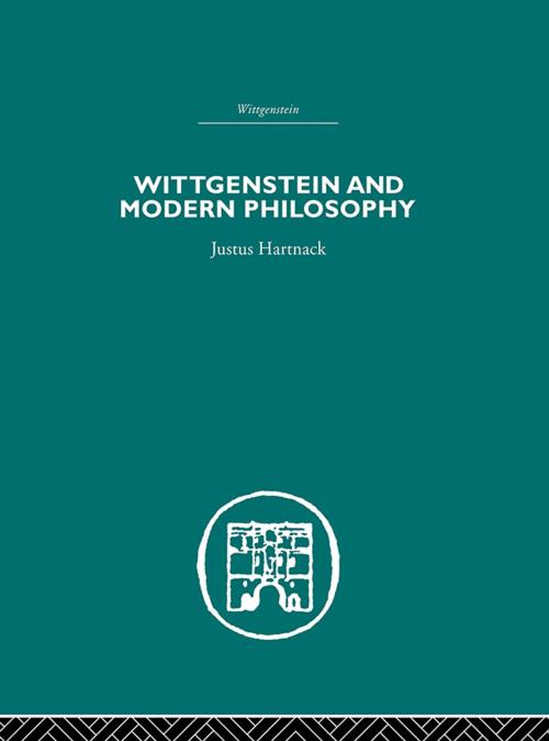 Cover of the book Wittgenstein and Modern Philosophy by Justus Hartnack, Taylor and Francis